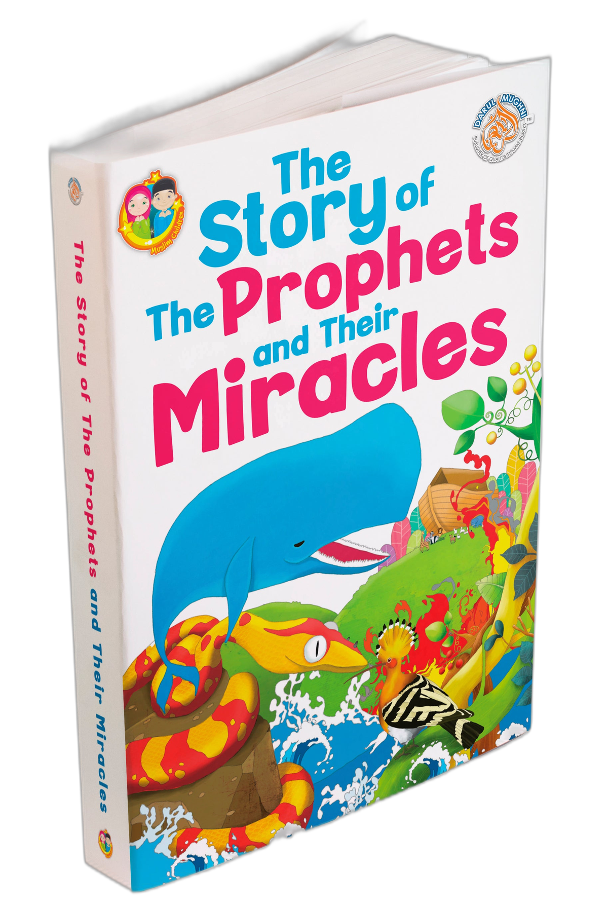 The Story Of The Prophets and Their Miracles