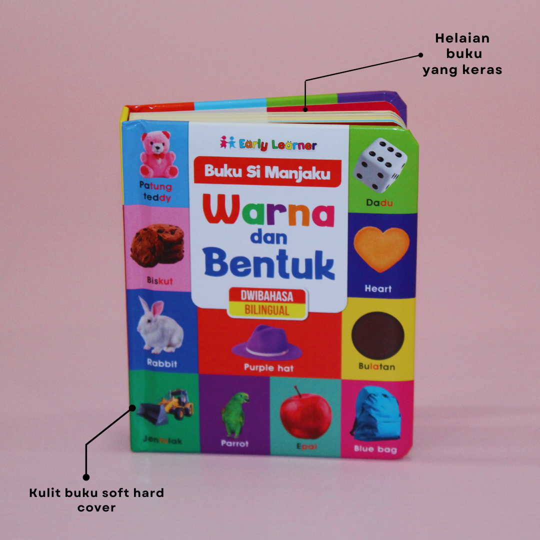 Buku Si Manjaku . Warna Dan Bentuk . Dwibahasa