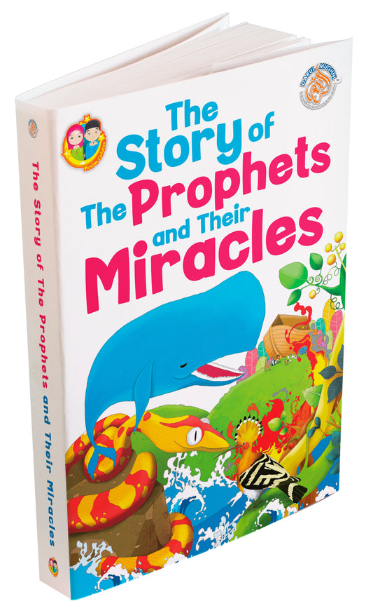 The Story Of The Prophets and Their Miracles