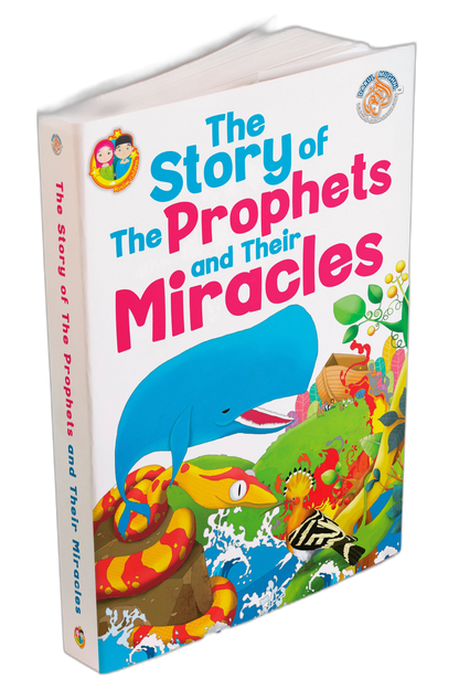 The Story Of The Prophets and Their Miracles