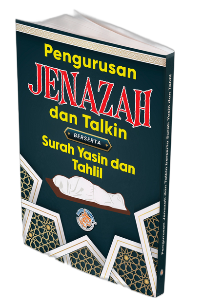 Pengurusan Jenazah dan Talkin Berserta Surah Yasin dan Tahlil