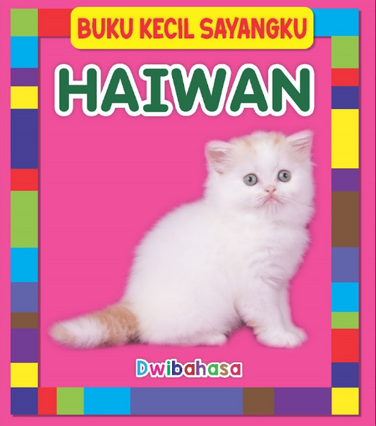 Buku Kecil Sayangku - Haiwan (Dwibahasa)